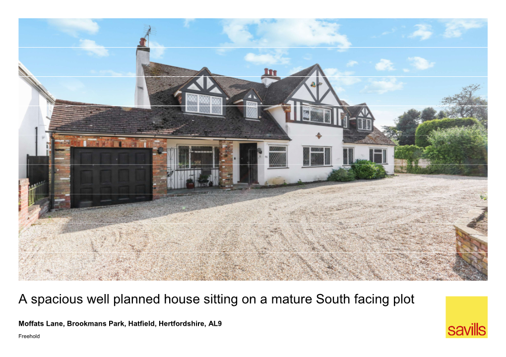 A Spacious Well Planned House Sitting on a Mature South Facing Plot