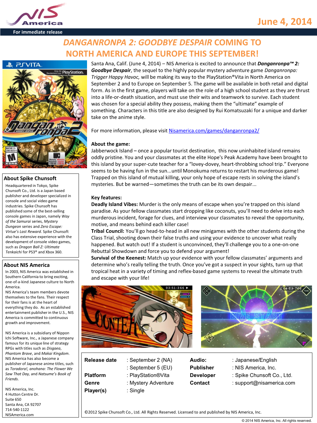 June 4, 2014 for Immediate Release DANGANRONPA 2: GOODBYE DESPAIR COMING to NORTH AMERICA and EUROPE THIS SEPTEMBER! Santa Ana, Calif