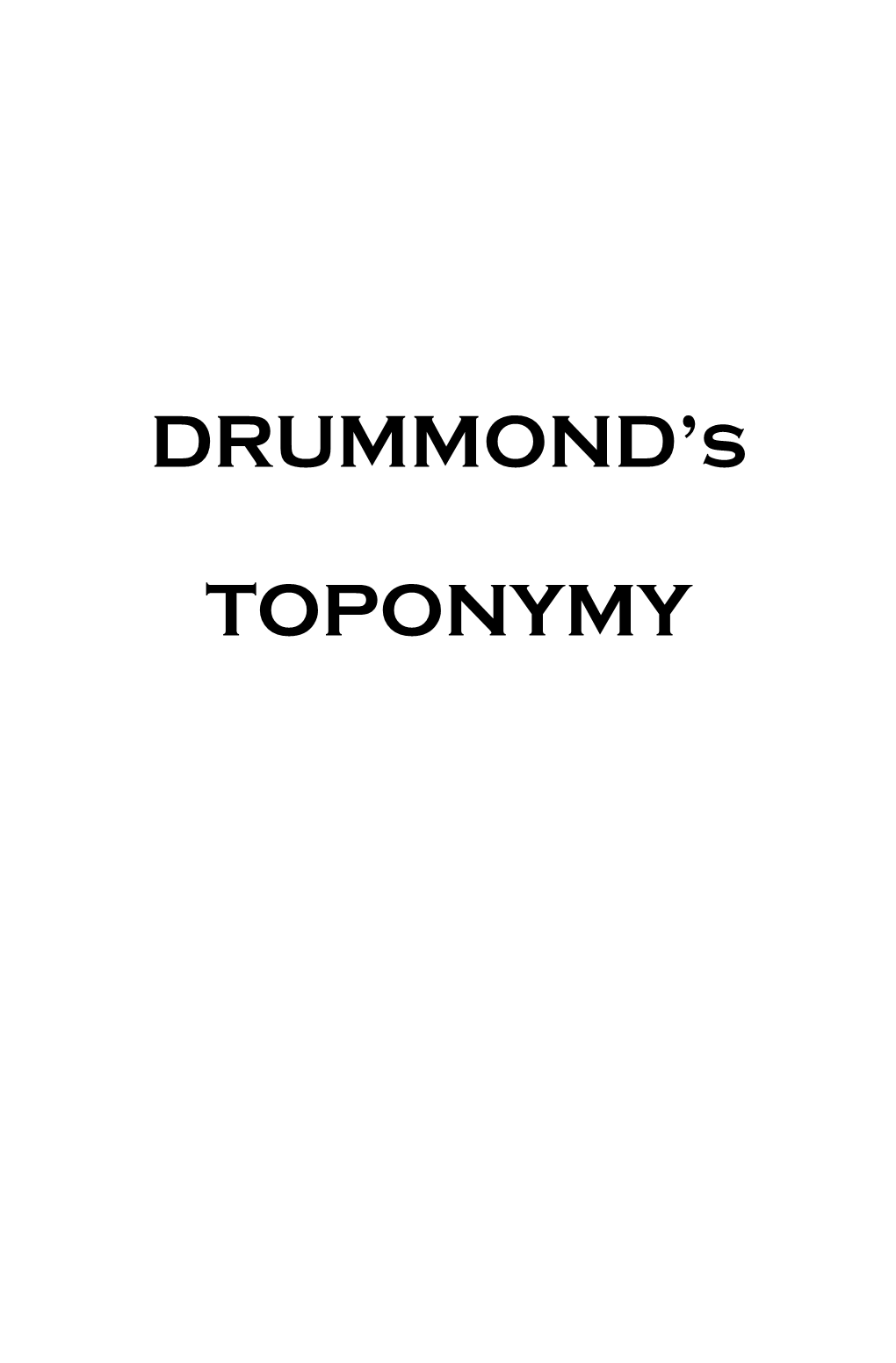 DRUMMOND's TOPONYMY