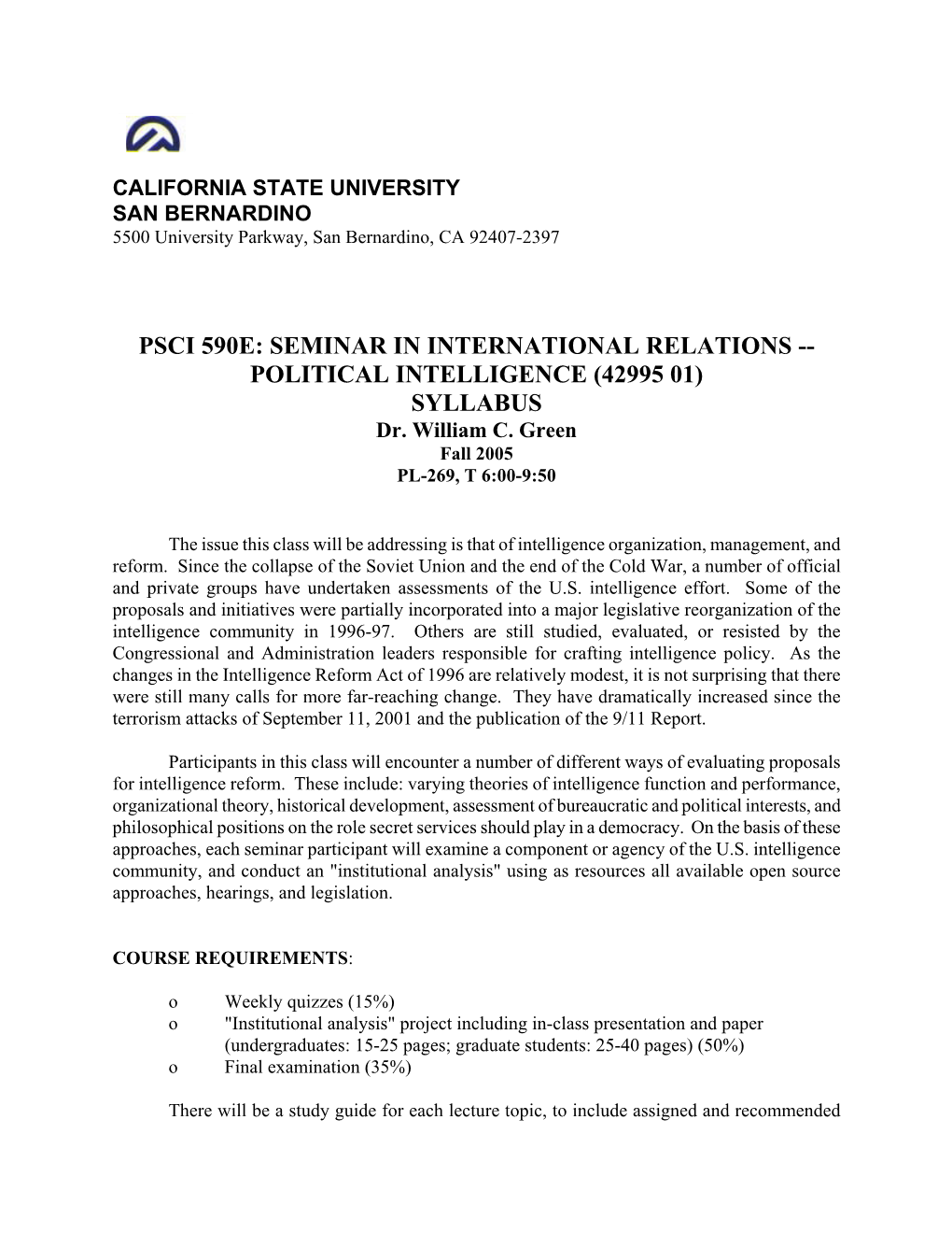PSCI 590E: SEMINAR in INTERNATIONAL RELATIONS -- POLITICAL INTELLIGENCE (42995 01) SYLLABUS Dr