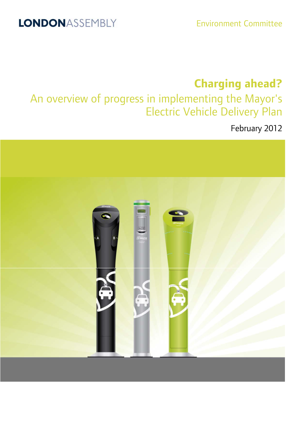 Charging Ahead? an Overview of Progress in Implementing the Mayor's Electric Vehicle Delivery Plan Environment Committee