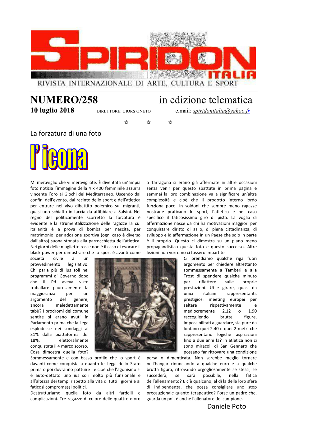 NUMERO/258 in Edizione Telematica 10 Luglio 2018 DIRETTORE: GIORS ONETO E.Mail: Spiridonitalia@Yahoo.Fr