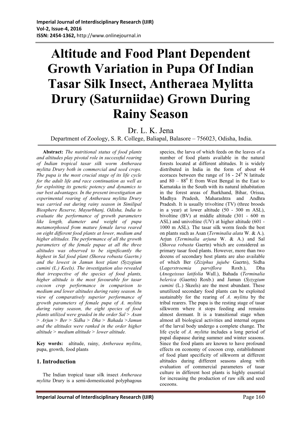 Altitude and Food Plant Dependent Growth Variation in Pupa of Indian Tasar Silk Insect, Antheraea Mylitta Drury (Saturniidae) Grown During Rainy Season