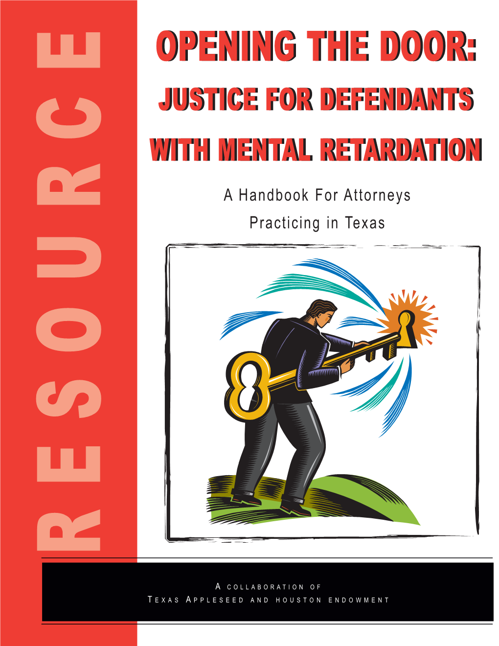 Justice for Defendants with Mental Retardation: a Handbook for Attorneys