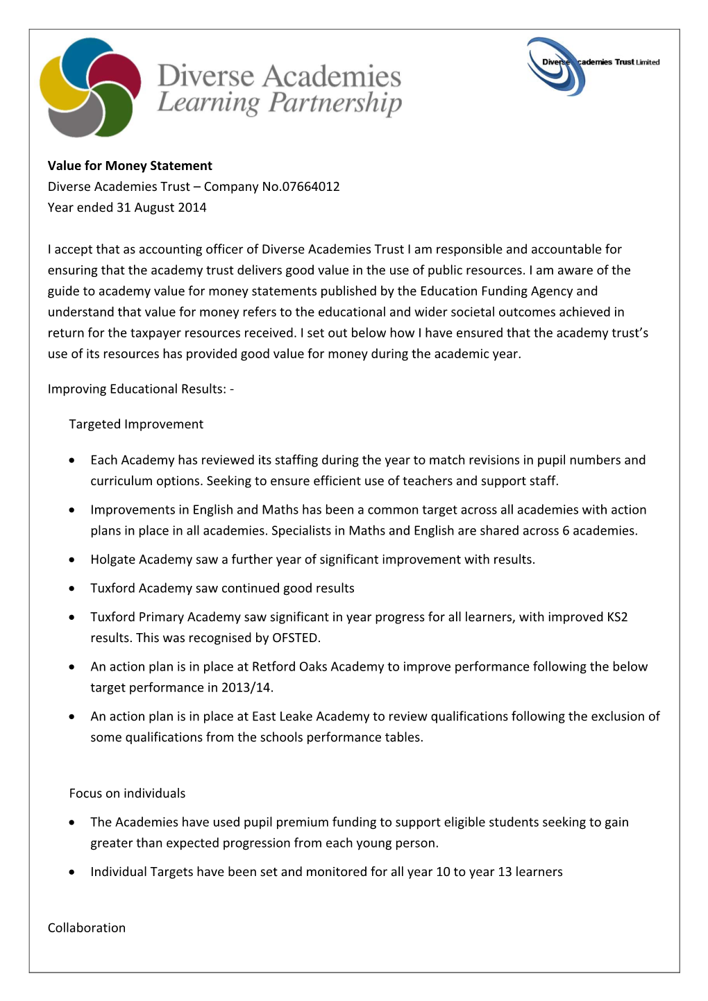 Value for Money Statement Diverse Academies Trust – Company No.07664012 Year Ended 31 August 2014