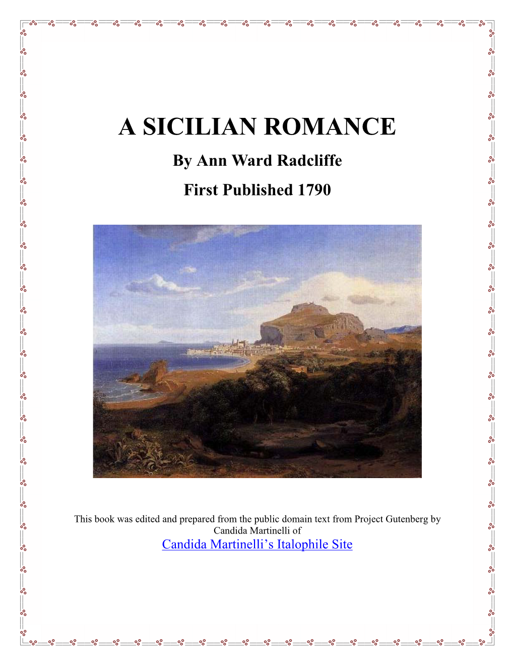 A SICILIAN ROMANCE by Ann Ward Radcliffe First Published 1790