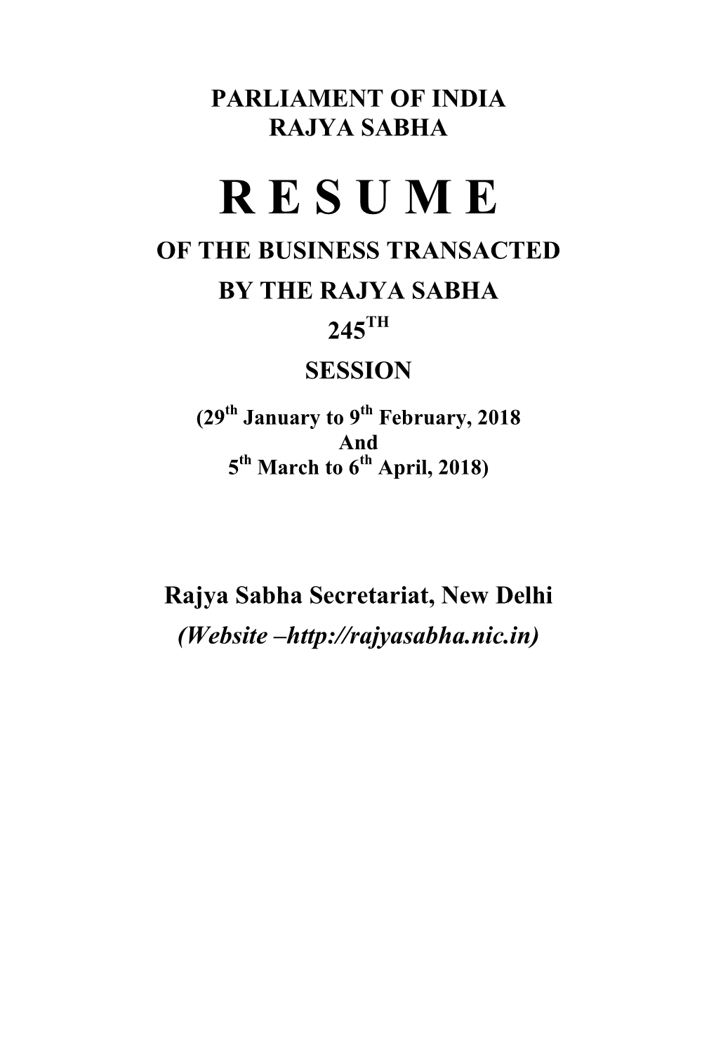 R E S U M E of the Business Transacted by the Rajya Sabha 245Th Session