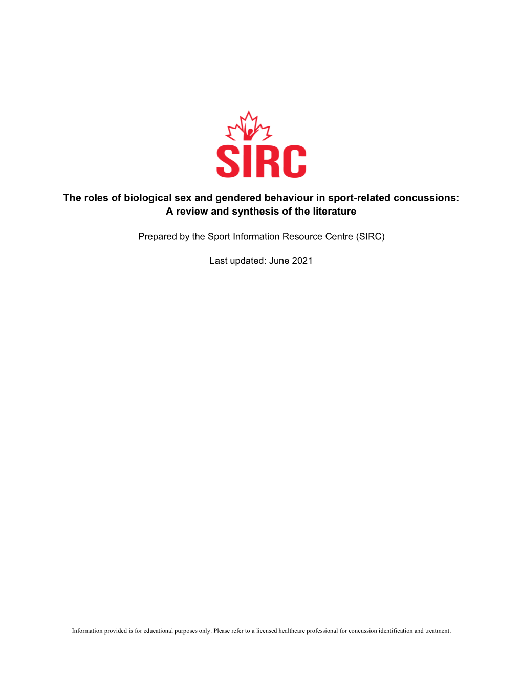 The Roles of Biological Sex and Gendered Behaviour in Sport-Related Concussions: a Review and Synthesis of the Literature