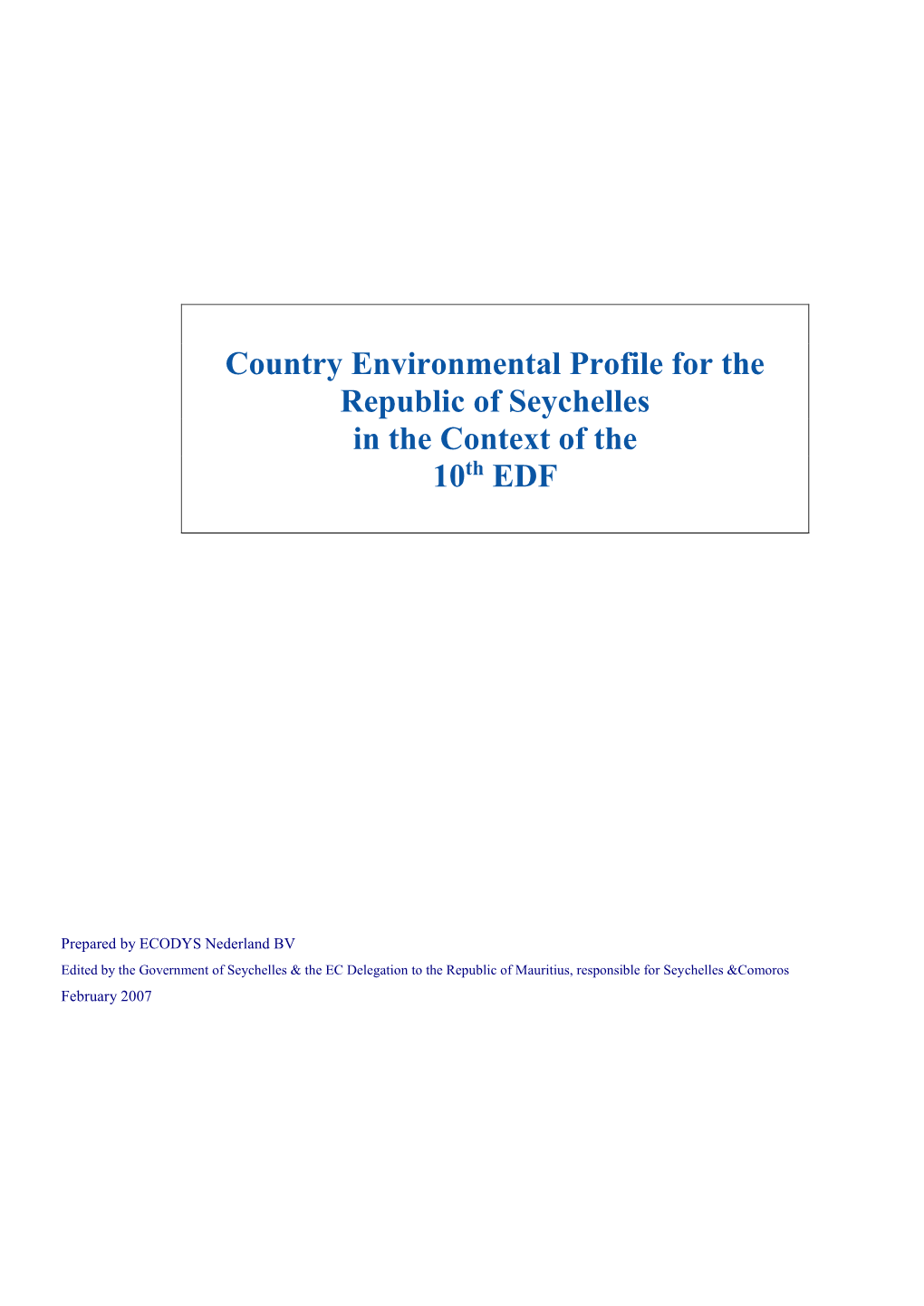 Country Environmental Profile for the Republic of Seychelles in the Context of the 10Th EDF