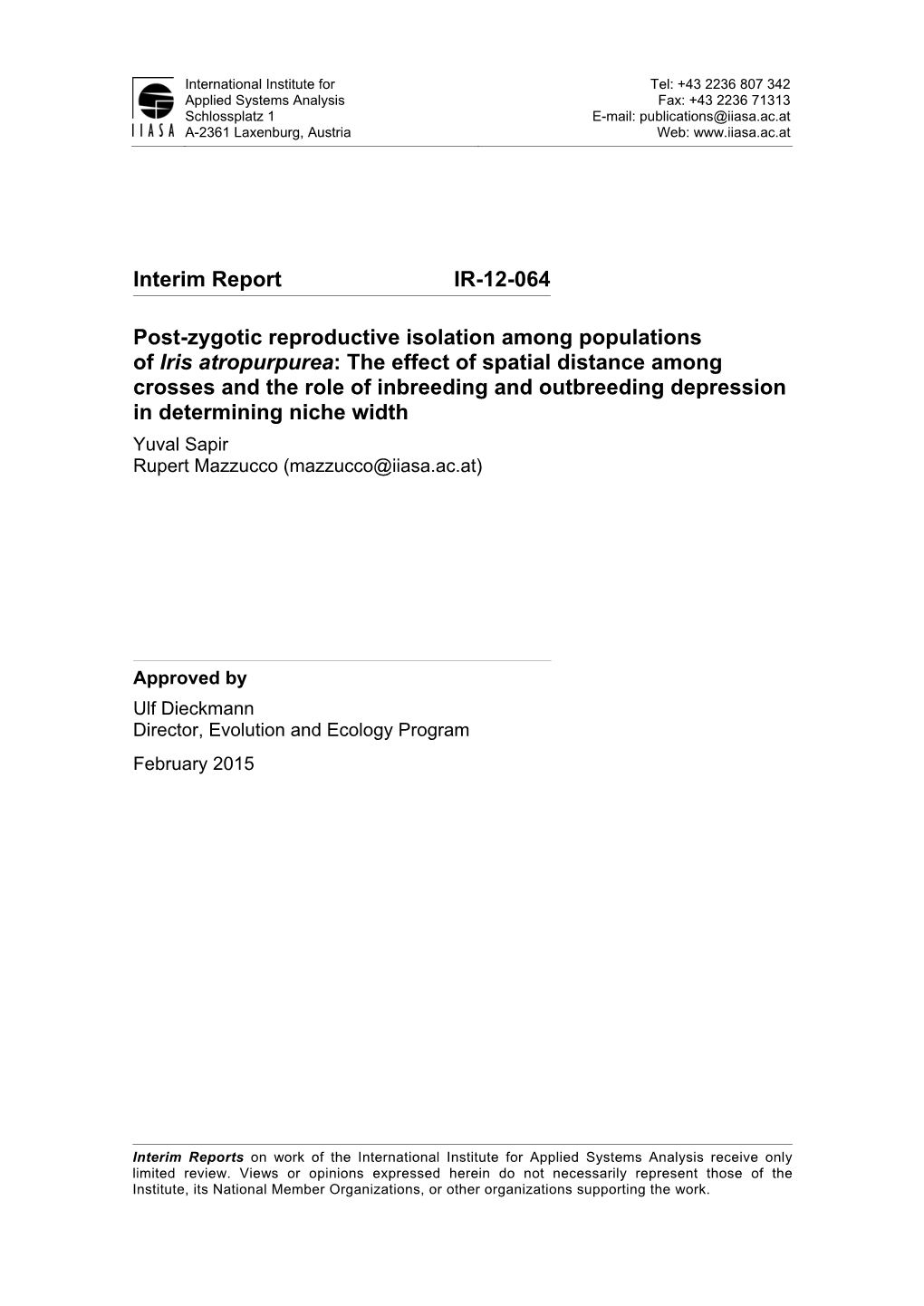 Interim Report IR-12-064 Post-Zygotic Reproductive Isolation Among Populations of Iris Atropurpurea