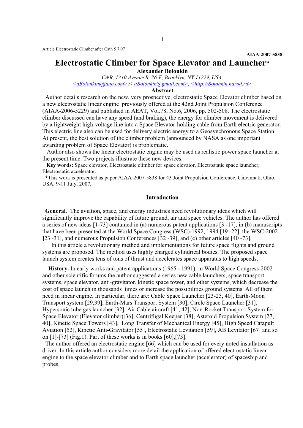 Electrostatic Climber for Space Elevator and Launcher* Alexander Bolonkin C&R, 1310 Avenue R, #6-F, Brooklyn, NY 11229, USA