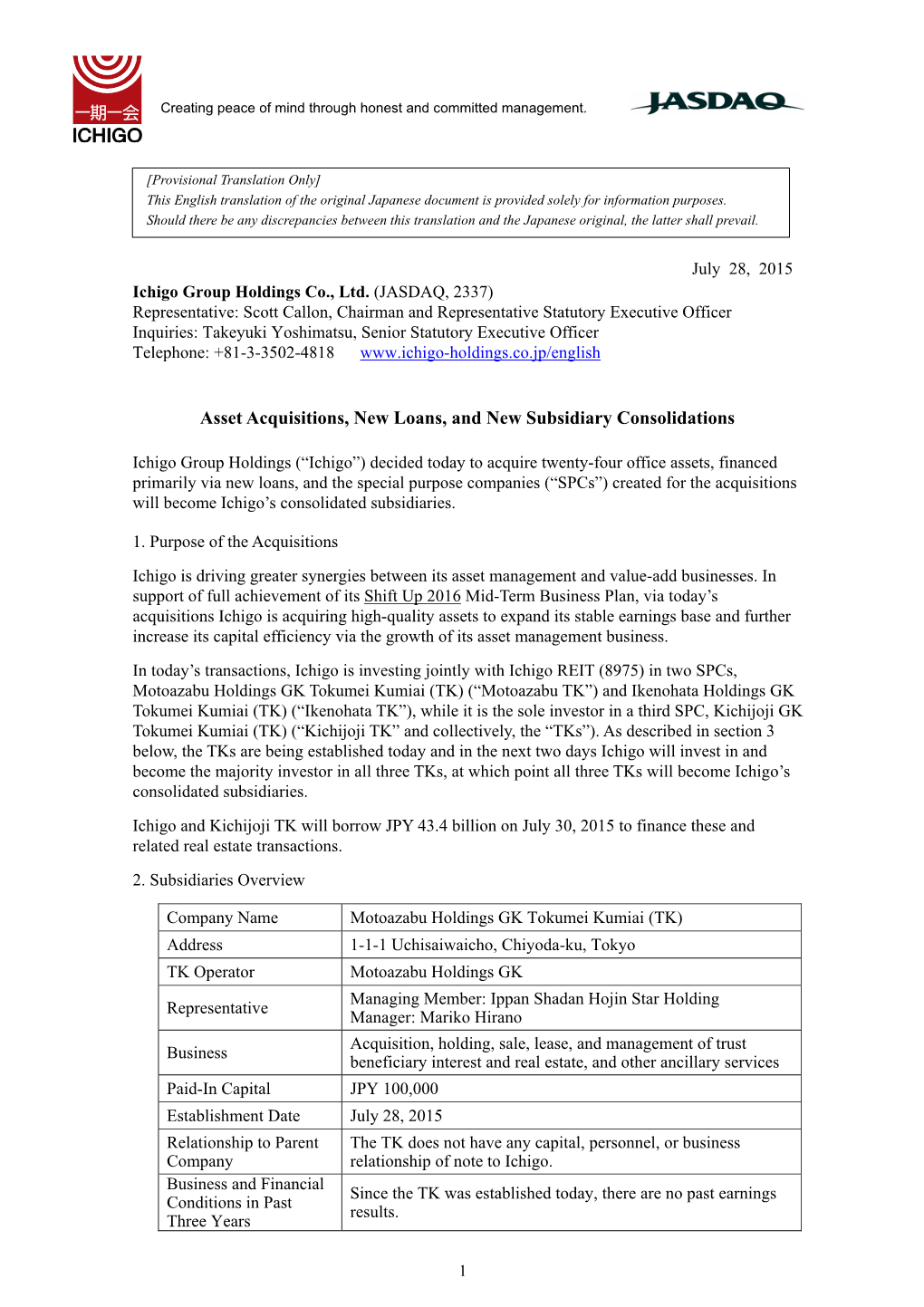 Asset Acquisitions, New Loans, and New Subsidiary Consolidations