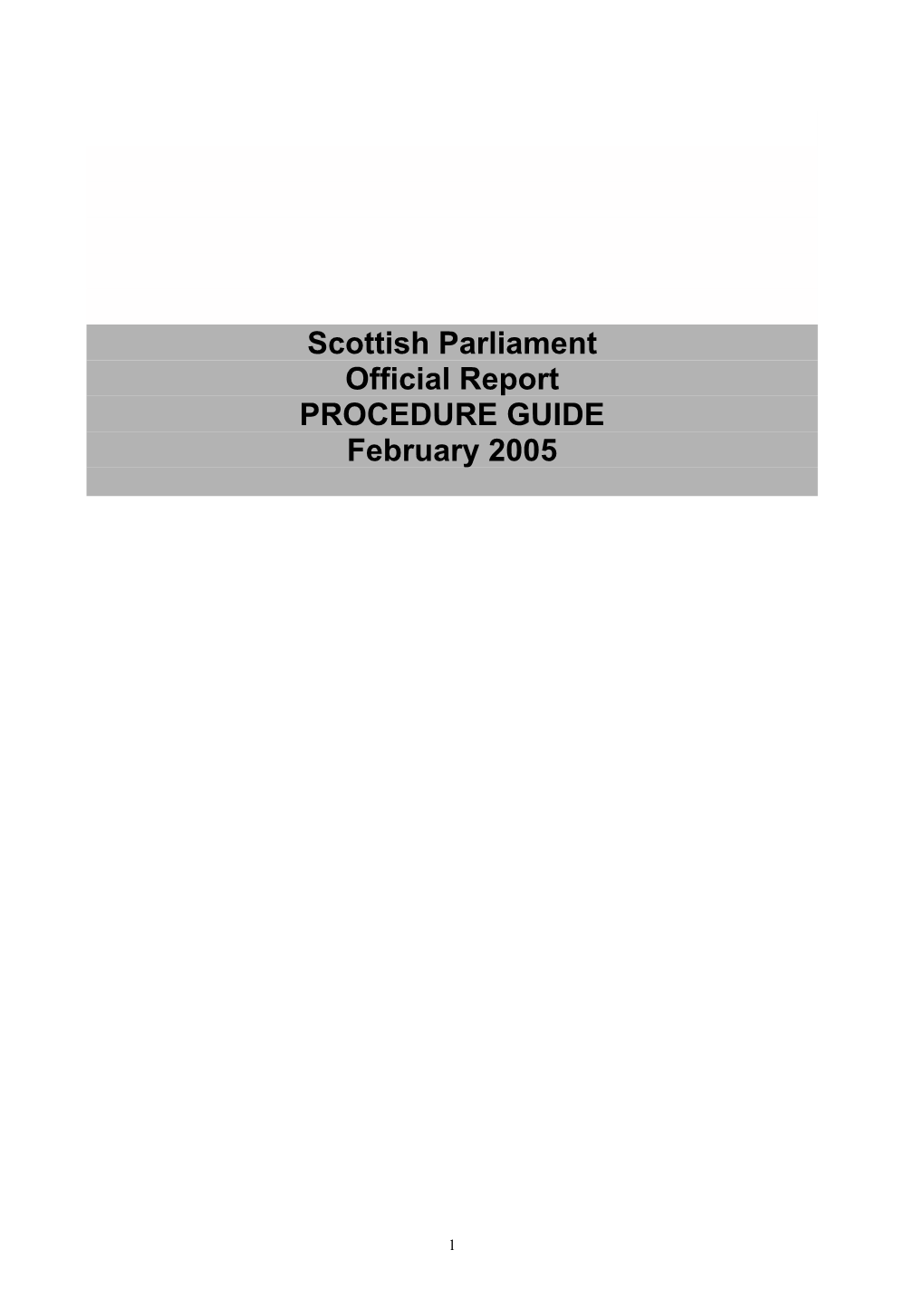 Scottish Parliament Official Report PROCEDURE GUIDE February 2005