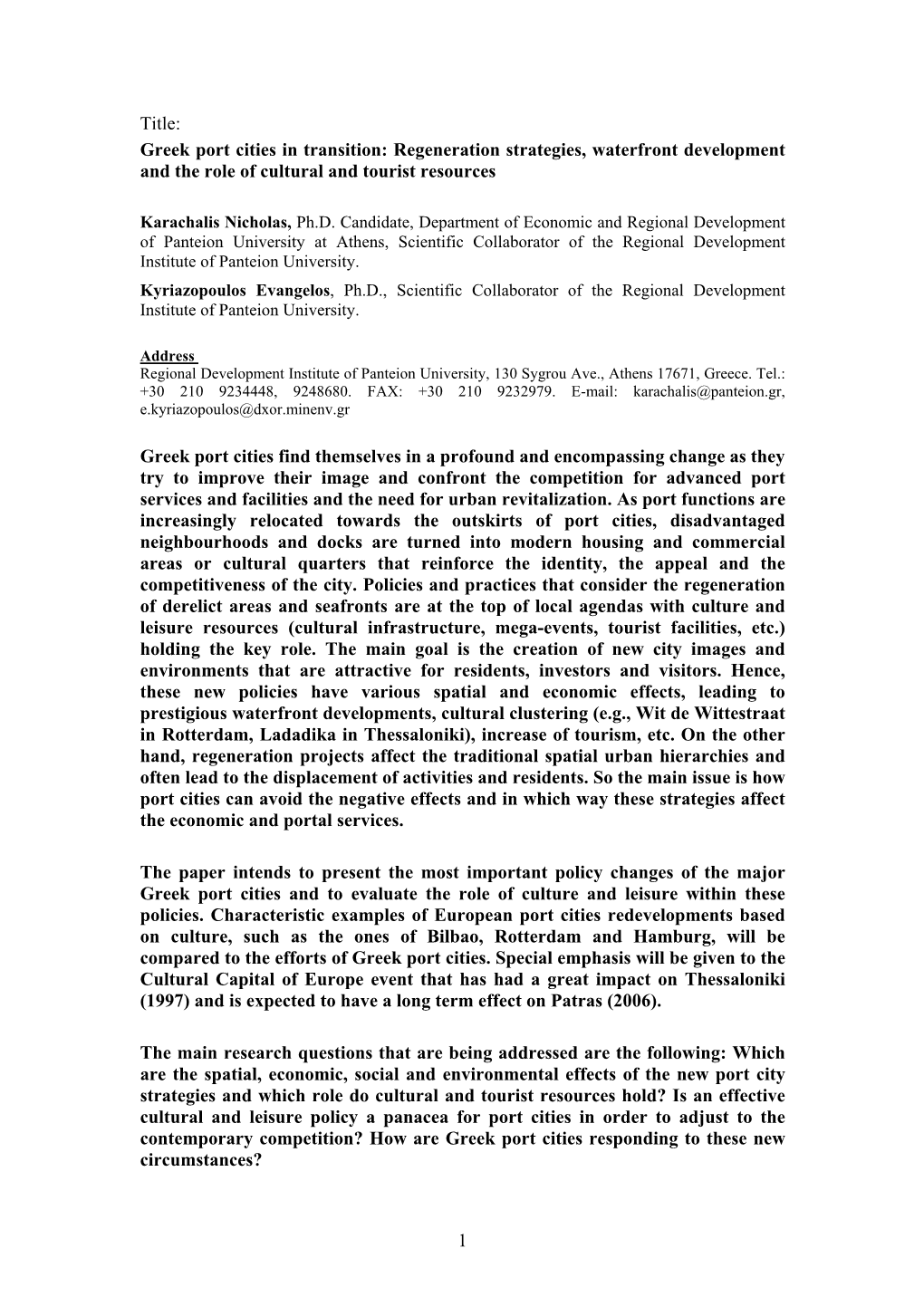 Title: Greek Port Cities in Transition: Regeneration Strategies, Waterfront Development and the Role of Cultural and Tourist Resources