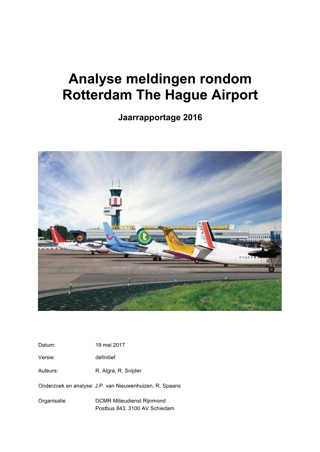 Analyse Meldingen Rondom Rotterdam the Hague Airport