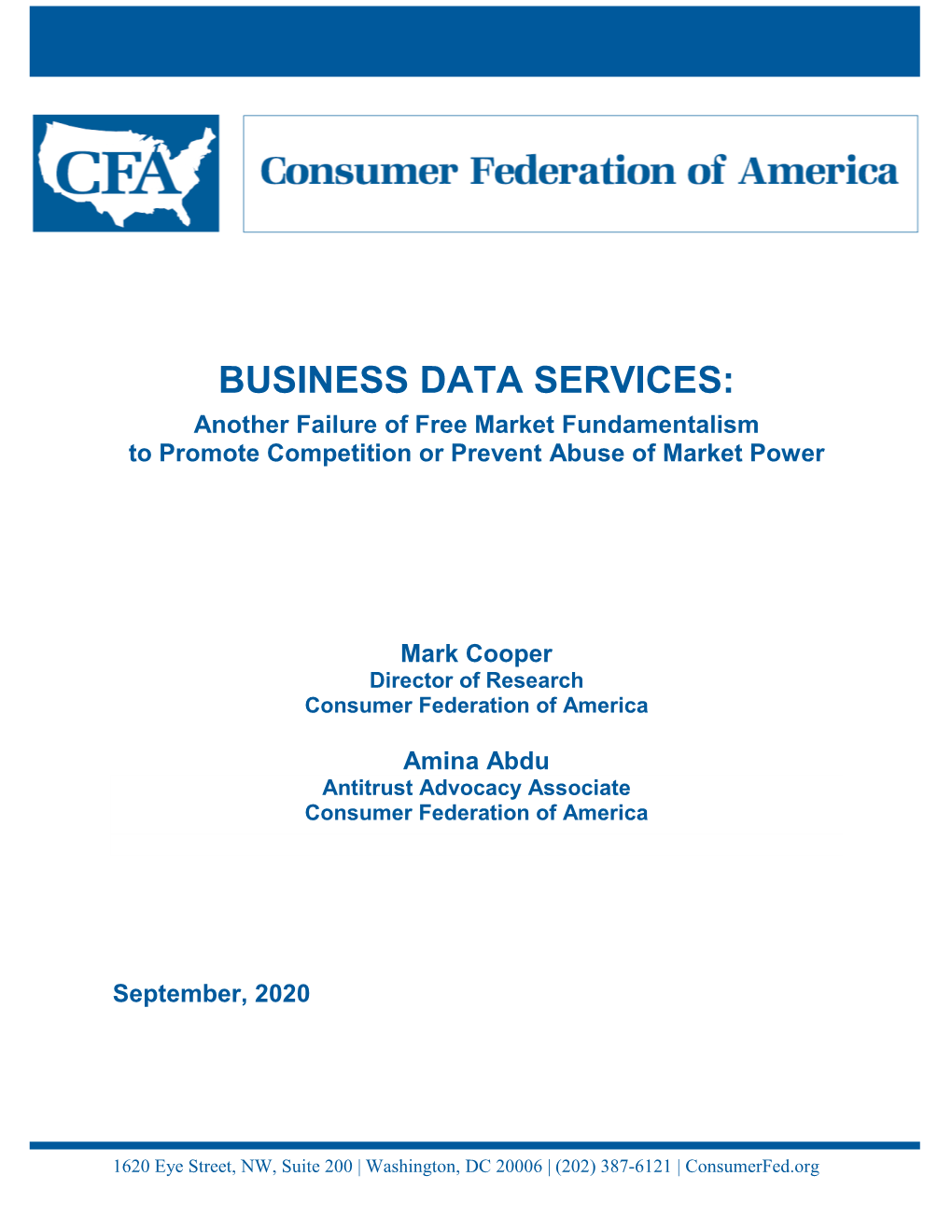 BUSINESS DATA SERVICES: Another Failure of Free Market Fundamentalism to Promote Competition Or Prevent Abuse of Market Power