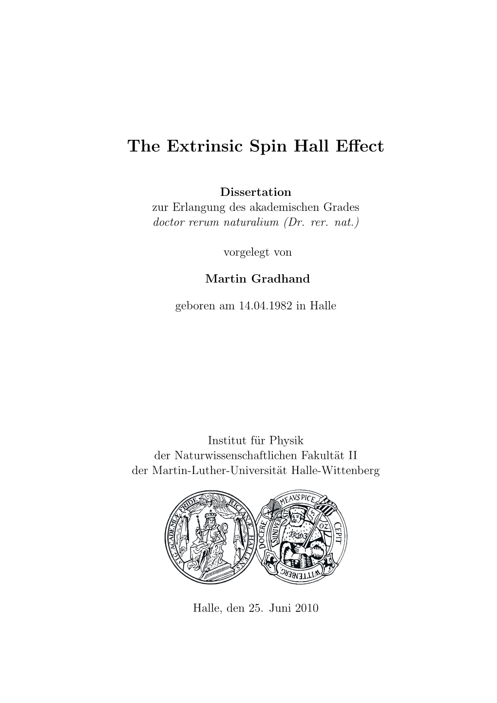 The Extrinsic Spin Hall Effect