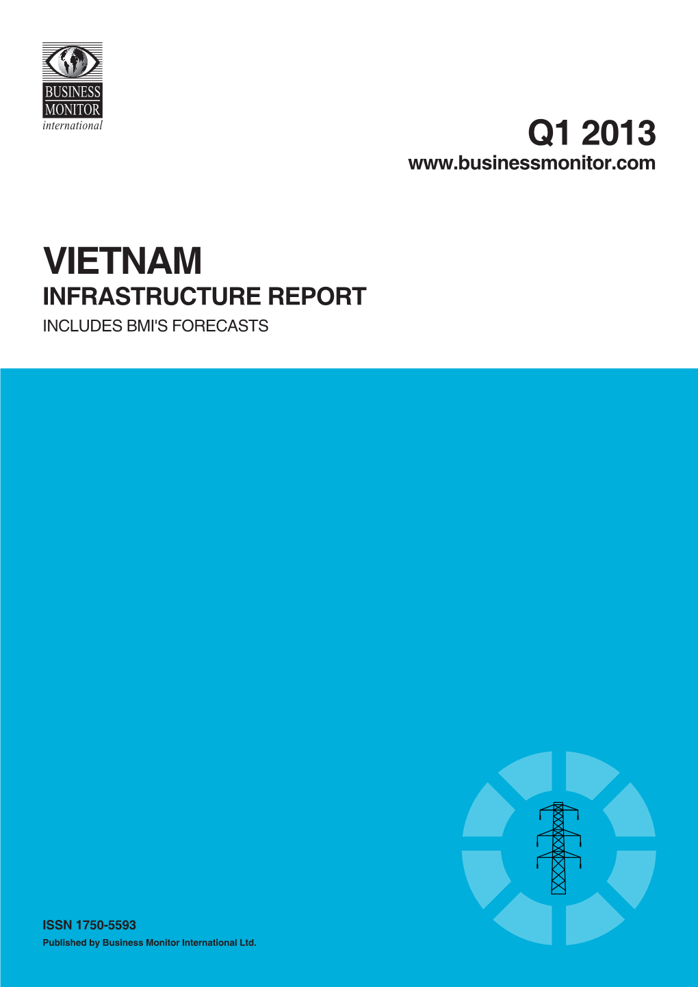 Vietnam Infrastructure Report INCLUDES BMI's FORECASTS