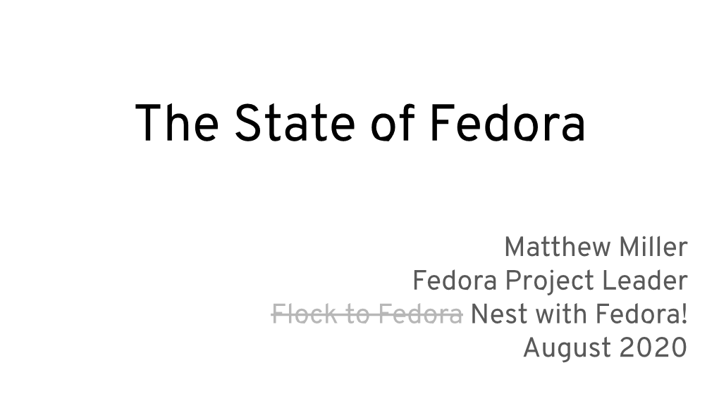 The State of Fedora