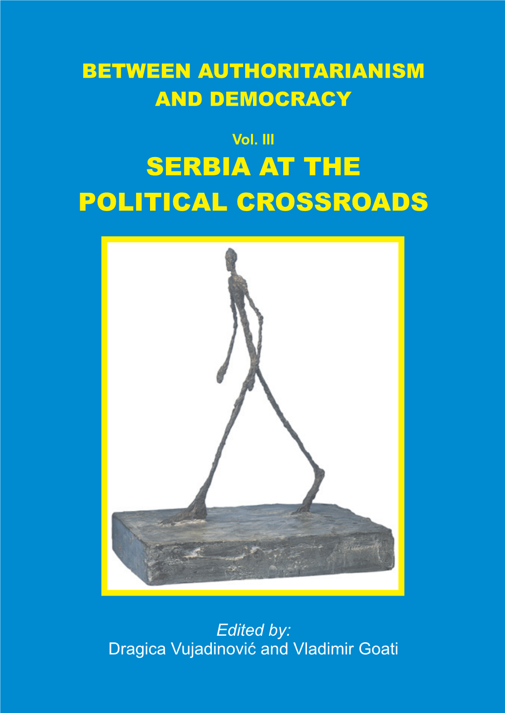 Serbia at the Political Crossroads