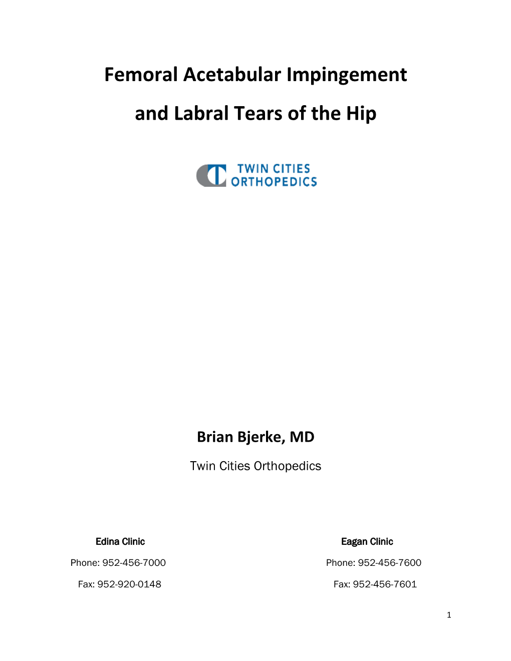 Femoral Acetabular Impingement and Labral Tears of the Hip