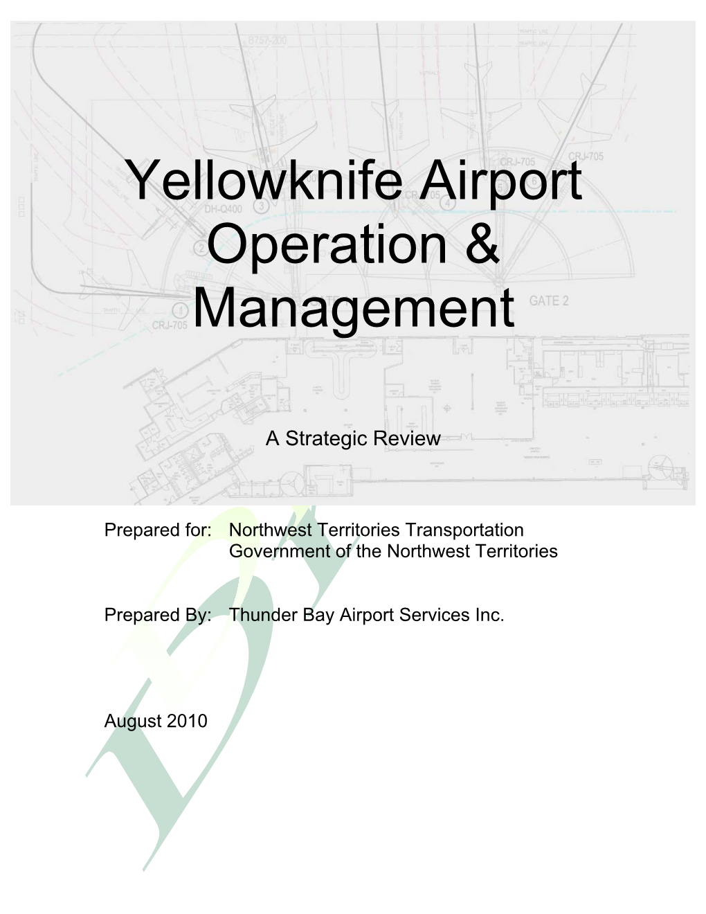Yellowknife Airport Operation & Management