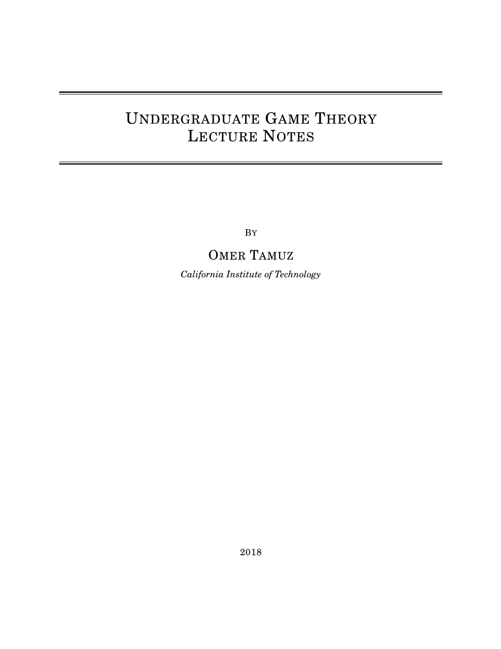 Undergraduate Game Theory Lecture Notes