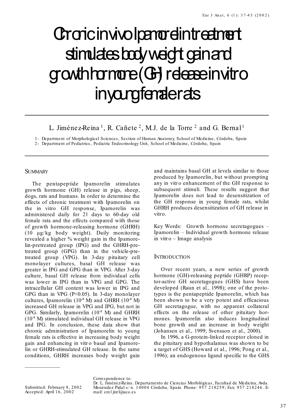 Chronic in Vivo Ipamorelin Treatment Stimulates Body Weight Gain and Growth Hormone (GH) Release in Vitro in Young Female Rats