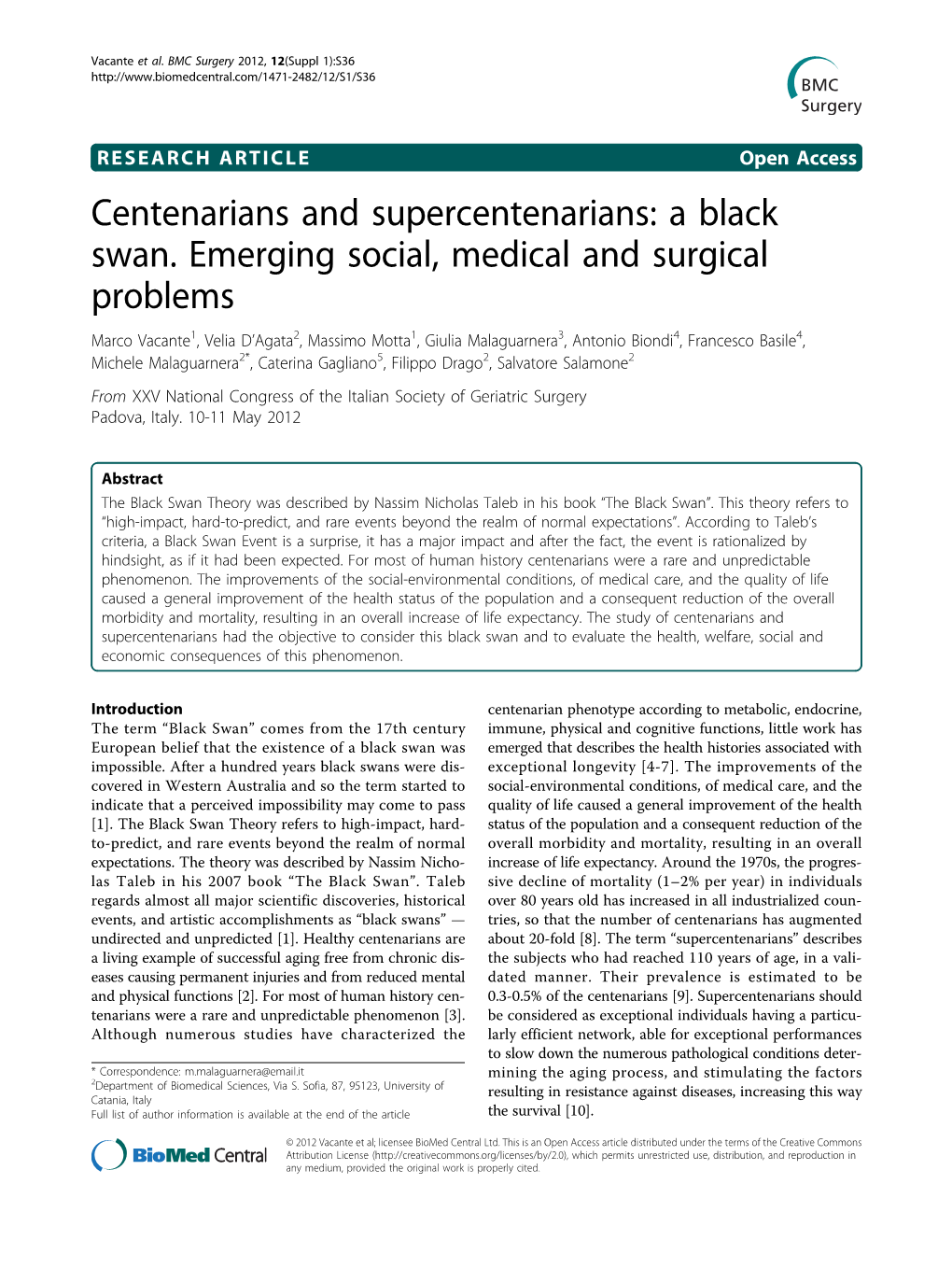 Centenarians and Supercentenarians: a Black Swan. Emerging Social