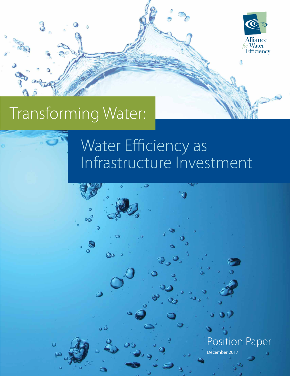 Water Efficiency As Infrastructure Investment Transforming Water: Water Efficiency As Infrastructure Investment
