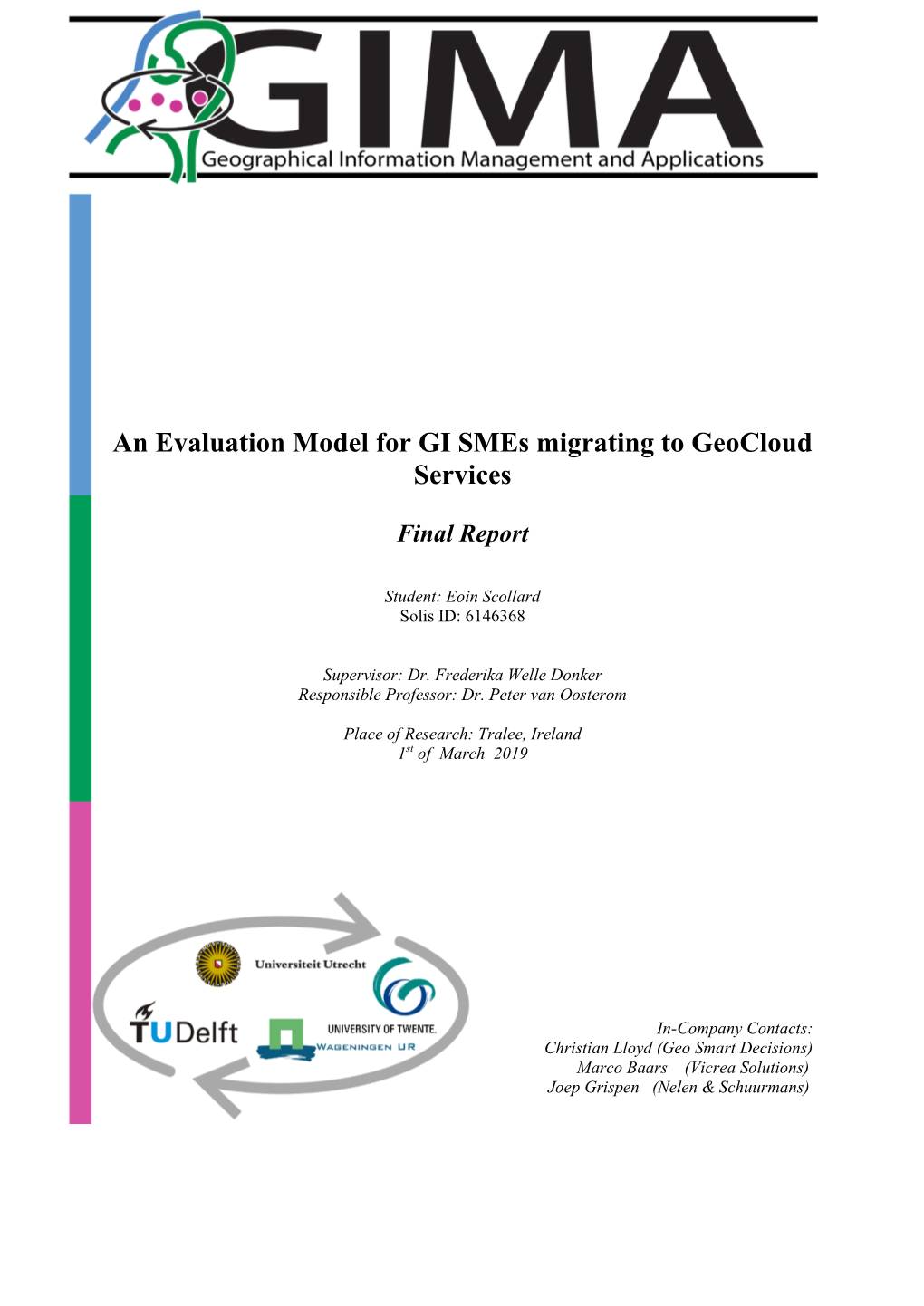 An Evaluation Model for GI Smes Migrating to Geocloud Services
