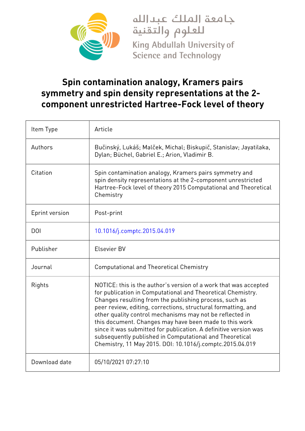 Spin Contamination Analogy, Kramers Pairs Symmetry and Spin Density Representations at the 2- Component Unrestricted Hartree-Fock Level of Theory