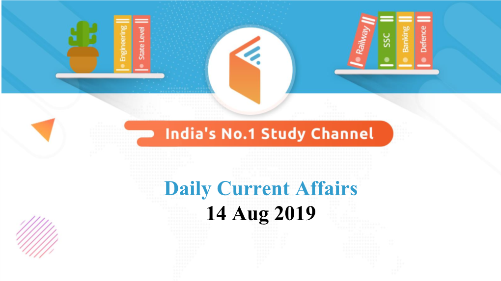 Daily Current Affairs 14 Aug 2019 International Youth Day Is Celebrated Every Year on ______