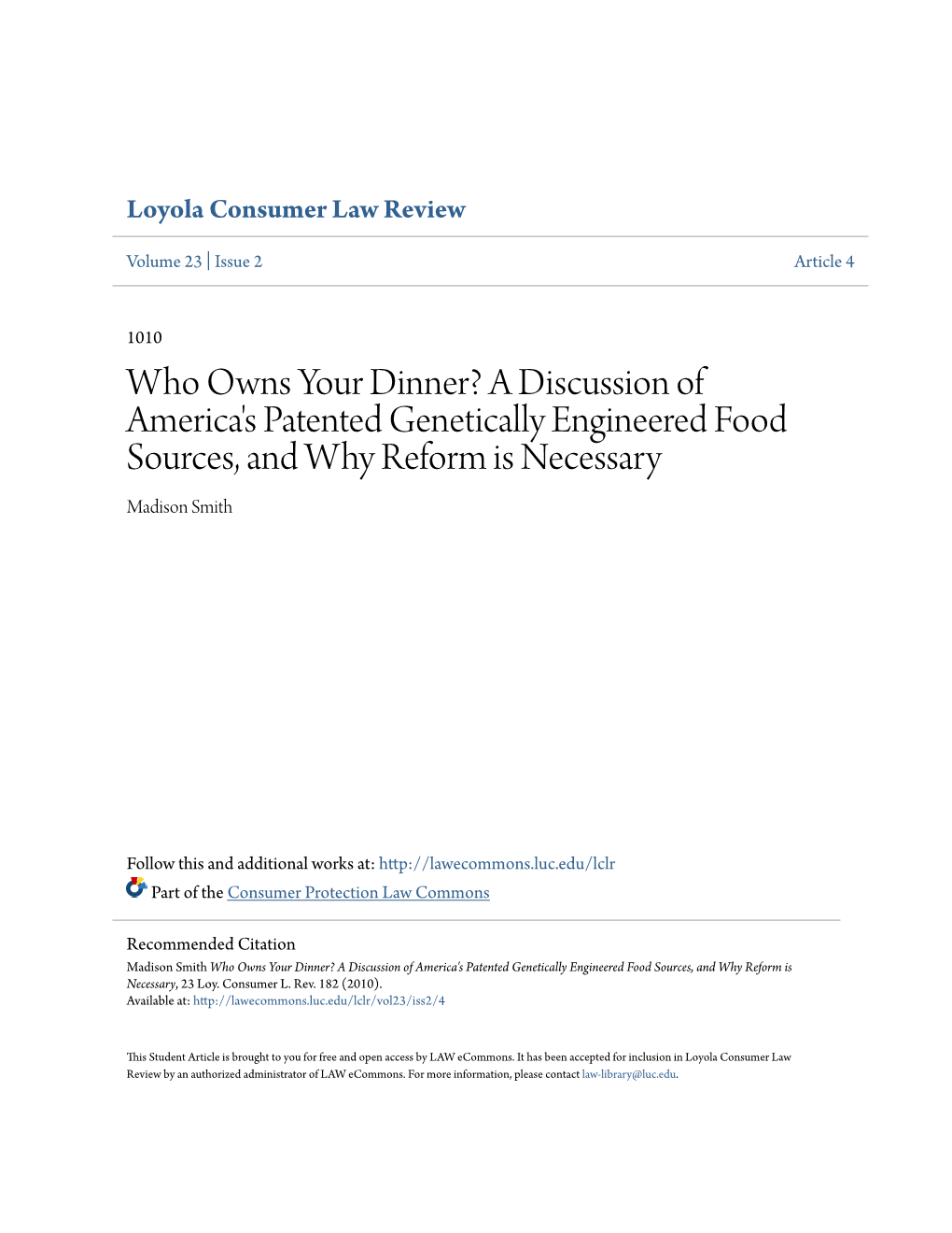 A Discussion of America's Patented Genetically Engineered Food Sources, and Why Reform Is Necessary Madison Smith