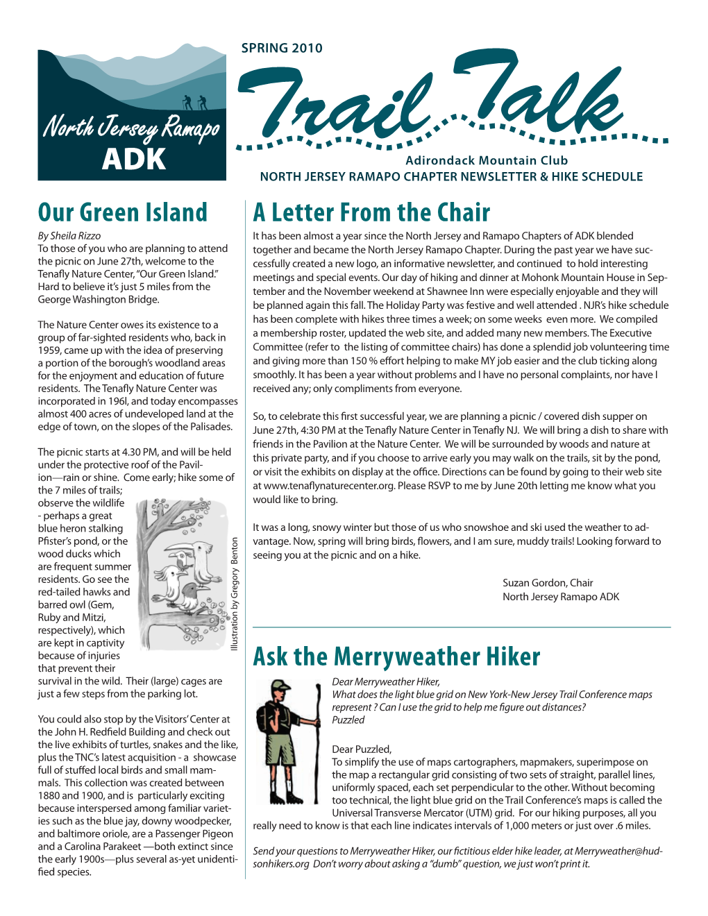 A Letter from the Chair Our Green Island Ask the Merryweather Hiker