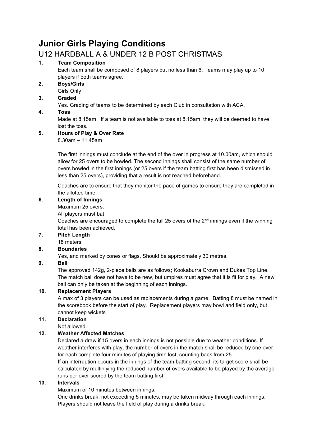 Junior Girls Playing Conditions U12 HARDBALL a & UNDER 12 B POST CHRISTMAS 1