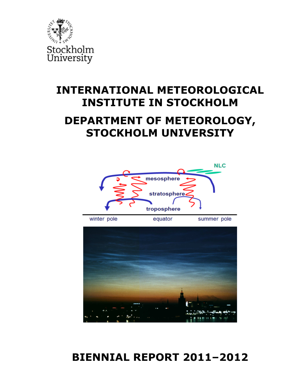 International Meteorological Institute in Stockholm Department of Meteorology, Stockholm University