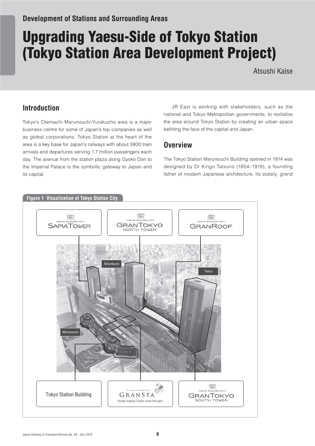 Upgrading Yaesu-Side of Tokyo Station (Tokyo Station Area Development Project) Atsushi Kaise