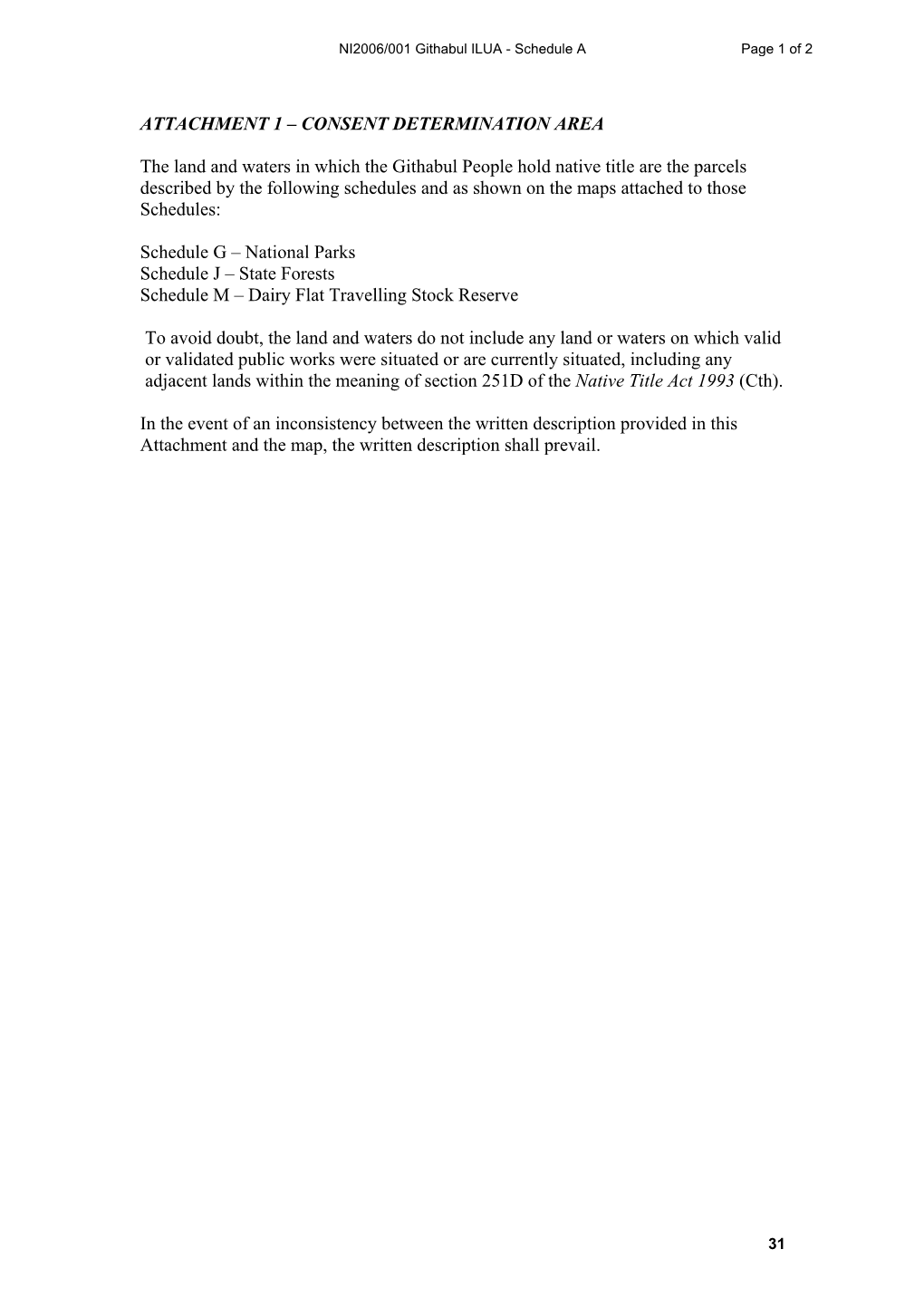 ATTACHMENT 1 – CONSENT DETERMINATION AREA the Land