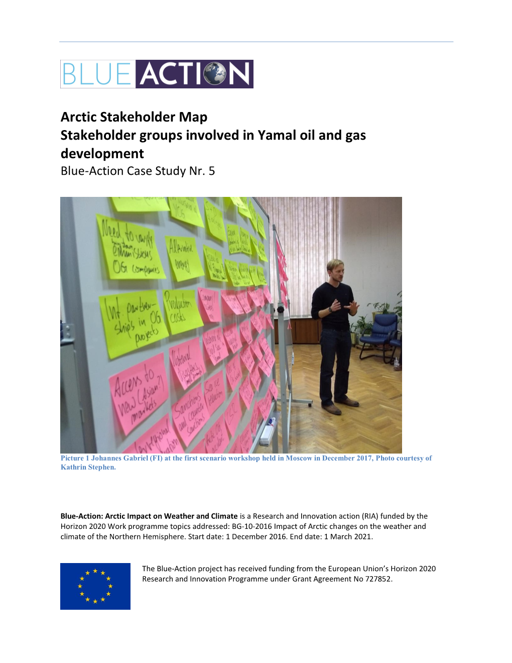 Arctic Stakeholder Map Stakeholder Groups Involved in Yamal Oil and Gas Development Blue-Action Case Study Nr