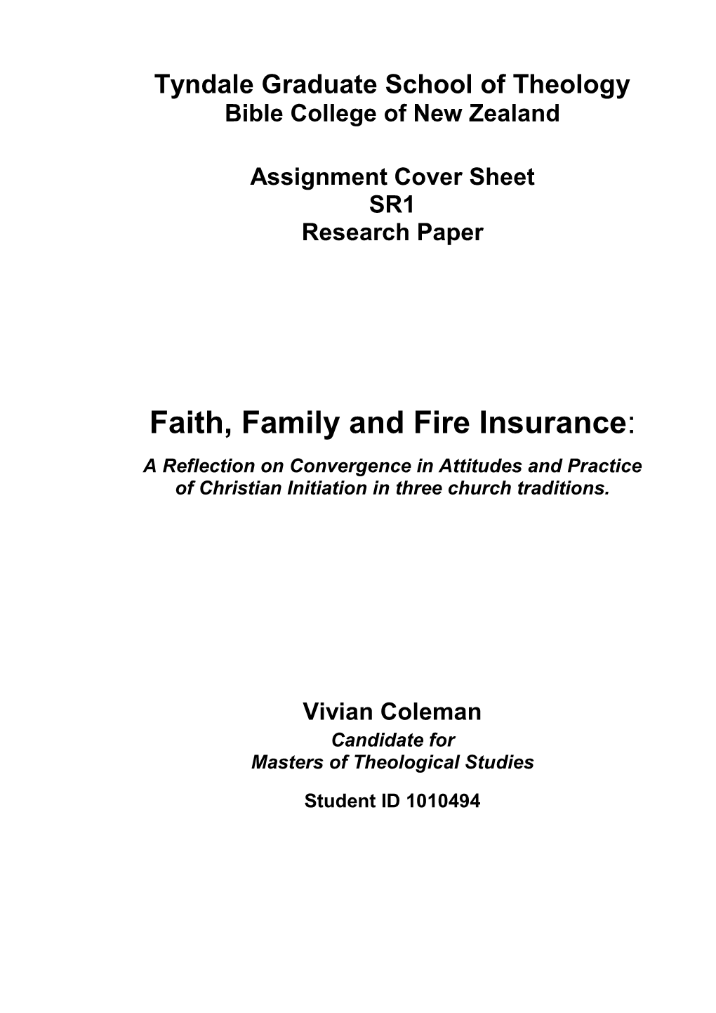 Faith, Family and Fire Insurance: a Reflection on Convergence in Attitudes and Practice of Christian Initiation in Three Church Traditions