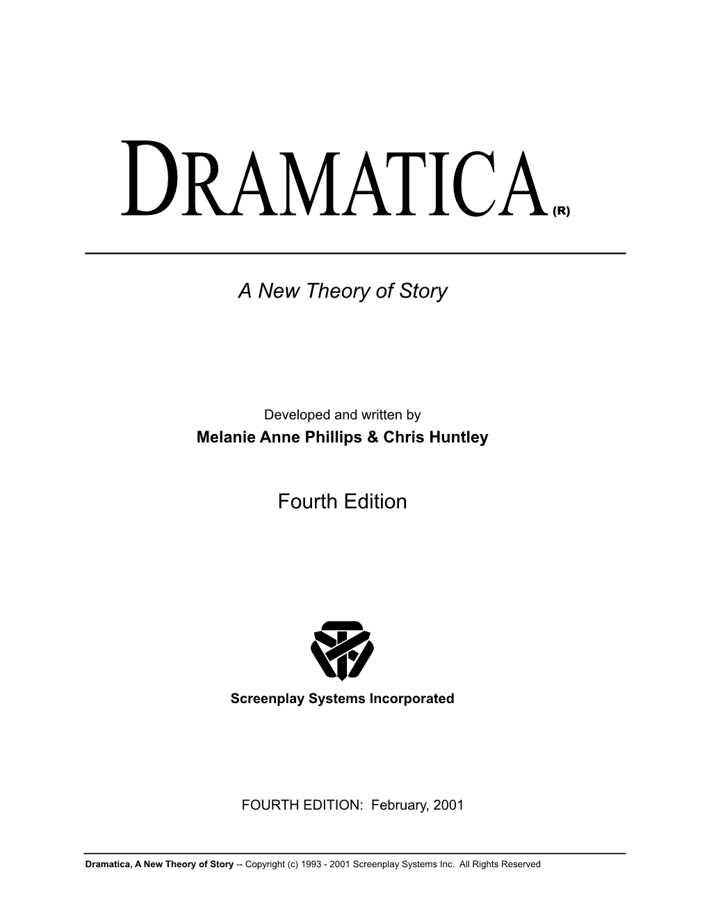 Dramatica, a New Theory of Story -- Copyright (C) 1993 - 2001 Screenplay Systems Inc