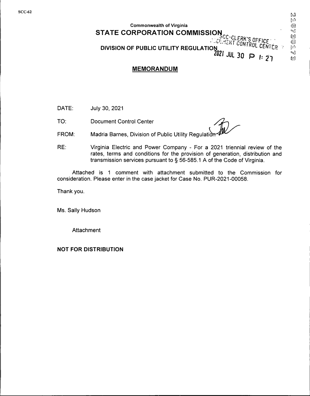 STATE CORPORATION COMMISSION^ • ,CE DIVISION of PUBLIC UTILITY REGULATION U»’ R0!- DIVISION of PUBLIC UTILITY REGULATION ^21 JUL 30 P I: 21 MEMORANDUM