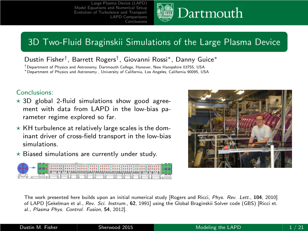 3D Two-Fluid Braginskii Simulations of the Large Plasma Device