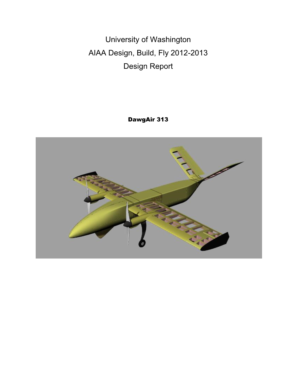 University of Washington AIAA Design, Build, Fly 2012-2013 Design Report