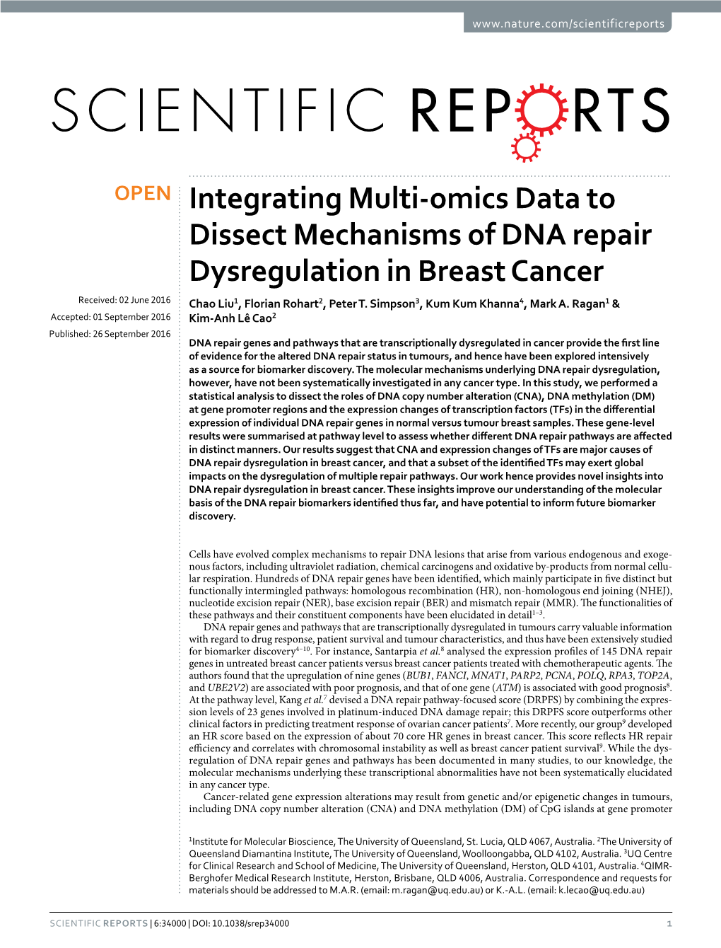 Integrating Multi-Omics Data to Dissect Mechanisms of DNA Repair Dysregulation in Breast Cancer Received: 02 June 2016 Chao Liu1, Florian Rohart2, Peter T