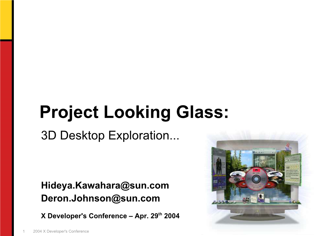 Project Looking Glass: 3D Desktop Exploration
