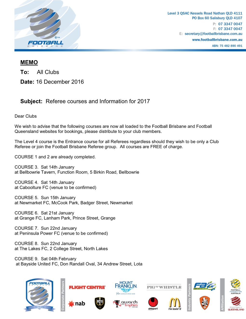 MEMO To: All Clubs Date: 16 December 2016 Subject: Referee