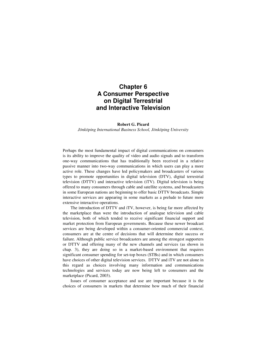 Chapter 6 a Consumer Perspective on Digital Terrestrial and Interactive Television