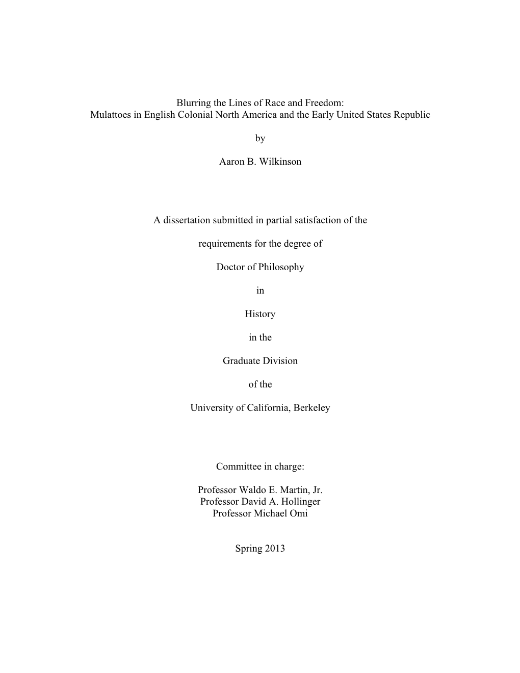 Blurring the Lines of Race and Freedom: Mulattoes in English Colonial North America and the Early United States Republic